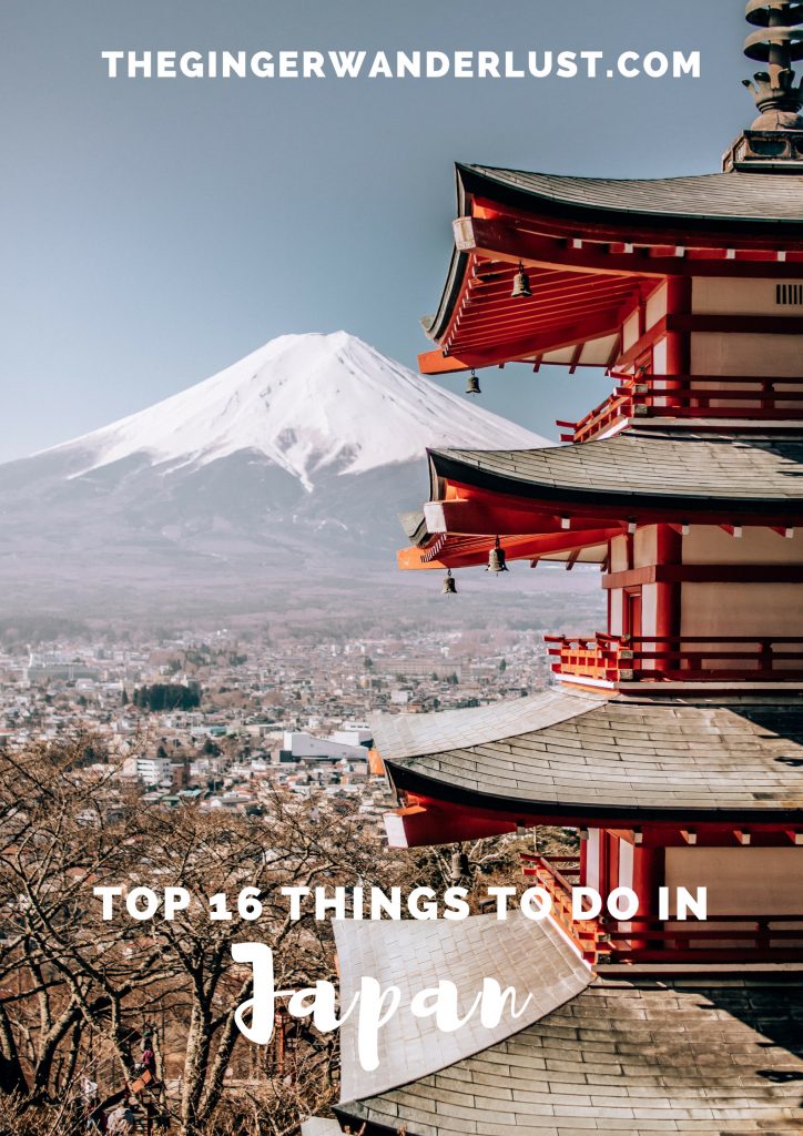 Top 16 Things To Do in Japan - The Ginger Wanderlust