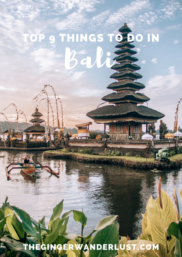 Top 9 Things to do in Bali - The Ginger Wanderlust