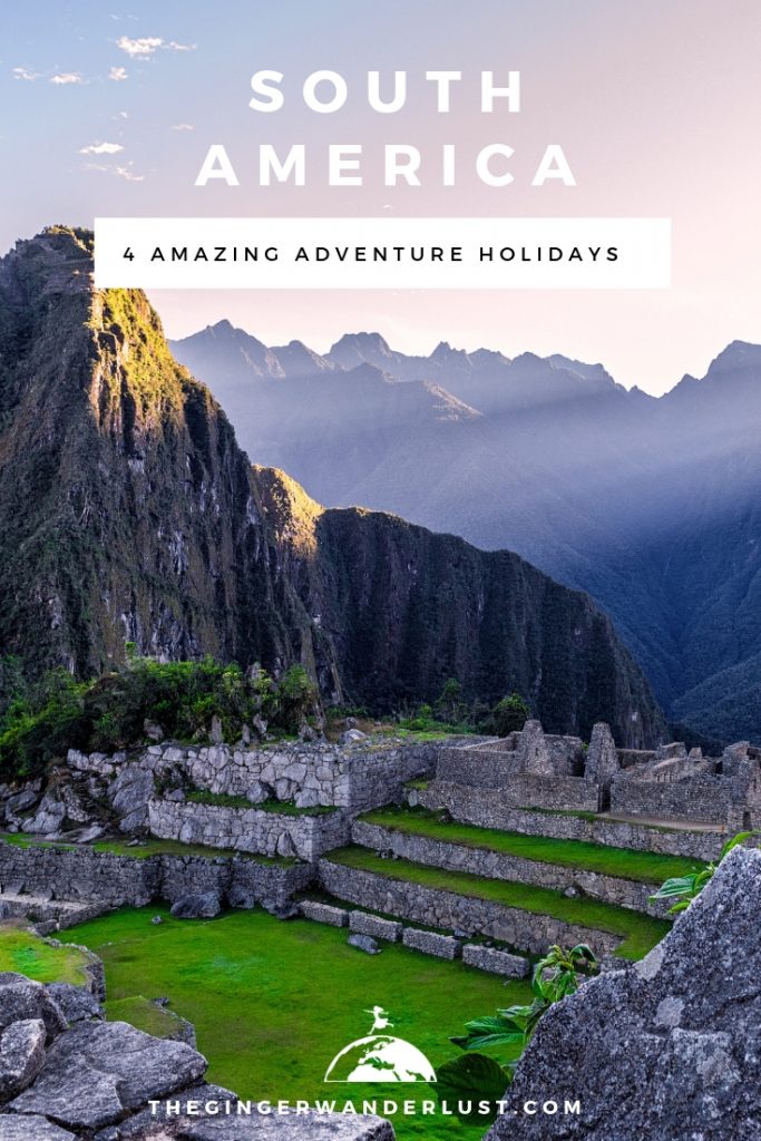 4 Of The Best Places In South America For Adventurous Holidays - The 